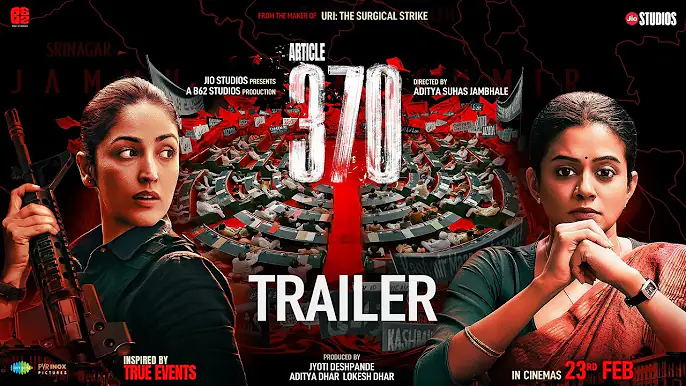 Article 370 Trailer Released: धारा 370 पर बनी ये फिल्म बॉक्स ऑफिस पर तहलका मचाने के लिए तैयार!